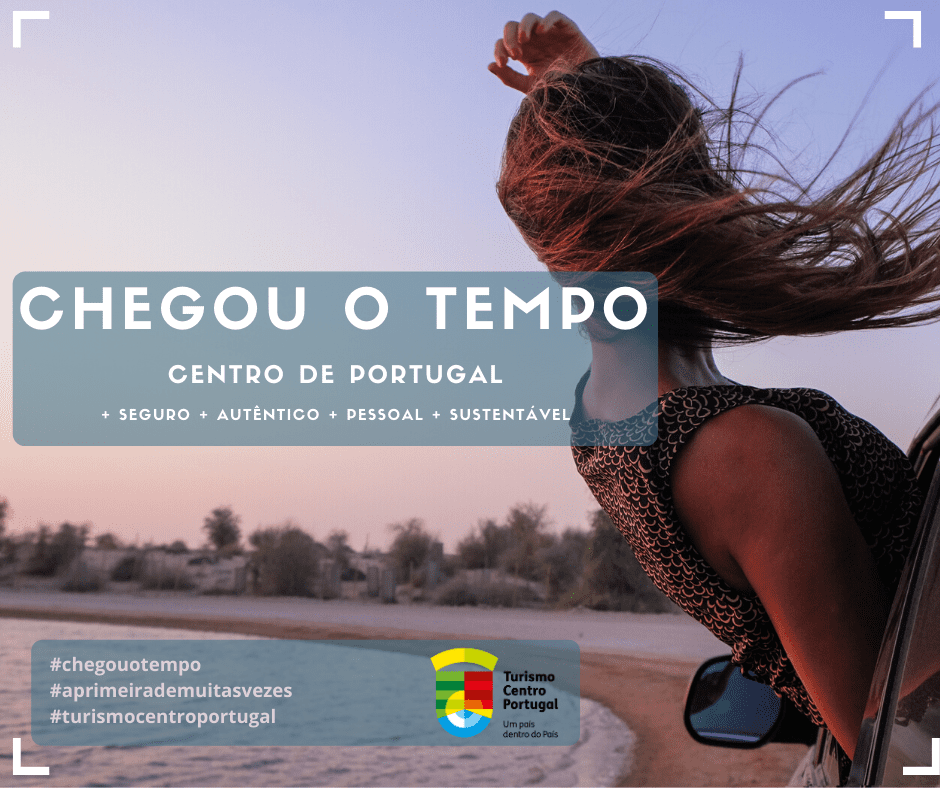 Nova campanha anuncia que “Chegou o Tempo” de sair e visitar o Centro de Portugal